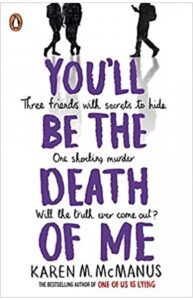 You'll Be the Death of Me by Karen M. McManus