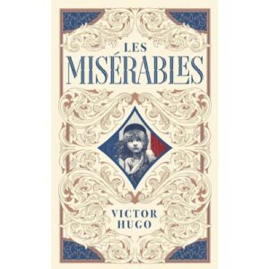 Les Misérables by Victor Hugo
