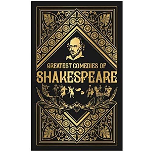 Greatest Comedies of Shakespeare by William Shakespeare