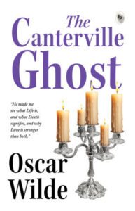 The Canterville Ghost By Oscar Wilde