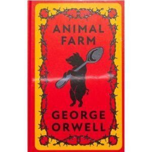 Animal Farm by George Orwell
