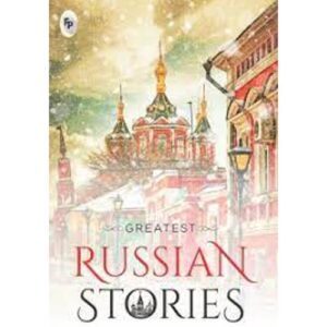 Greatest Russian Stories