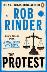 Protest : A Fatal Brush With Death by Rob Rinder,