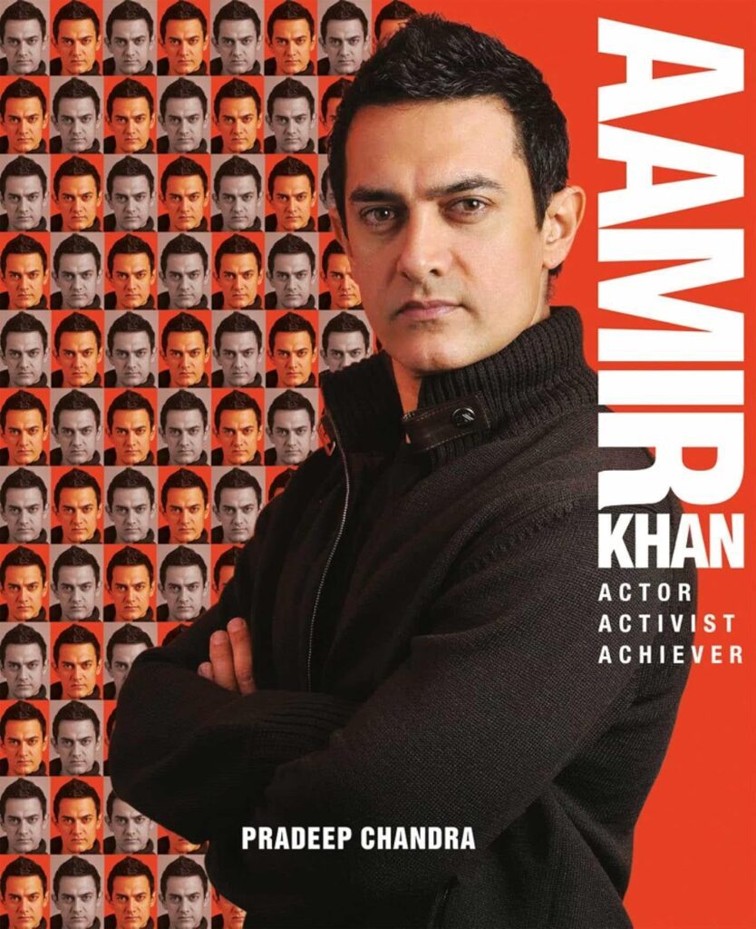 Aamir Khan: Actor Activist Achiever by Pradeep