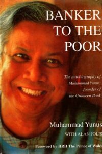 Banker to the Poor by Muhammad Yunus