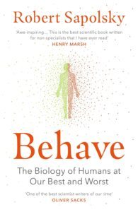 Behave by Robert Sapolsky