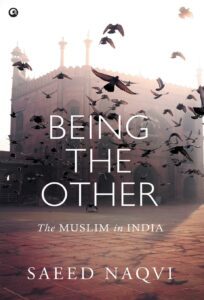 Being the Other by Saeed Naqvi