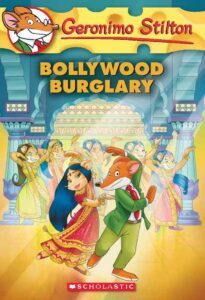 Bollywood Burglary By Geronimo Stilton