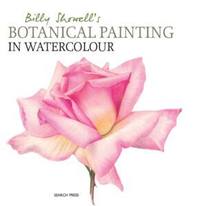 Botanical Painting in Watercolour by Billy Showell
