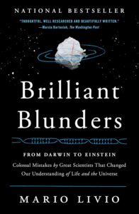 Brilliant Blunders by Mario Livio