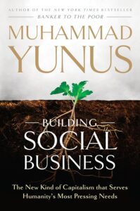 Building Social Business by Muhammad Yunus