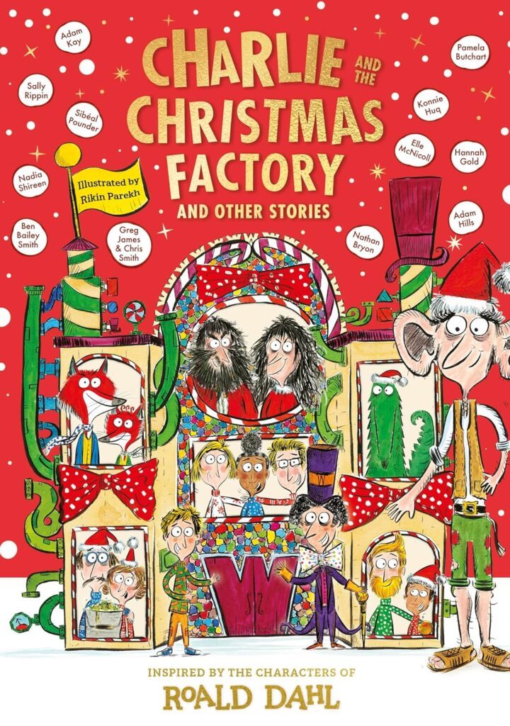 Charlie and the Christmas Factory by Roald Dahl