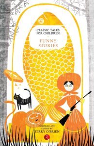 Classic Tales for Children: Funny Stories by Terry O'Brien