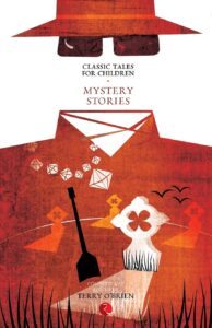 Classic Tales for Children: Mystery Stories by Terry O'Brien