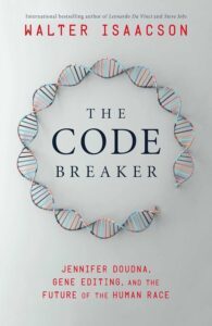 Code Breakers by Walter Isaacson