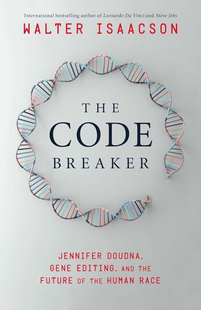 Code Breakers by Walter Isaacson