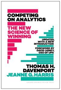 Competing on Analytics by Thomas Davenport