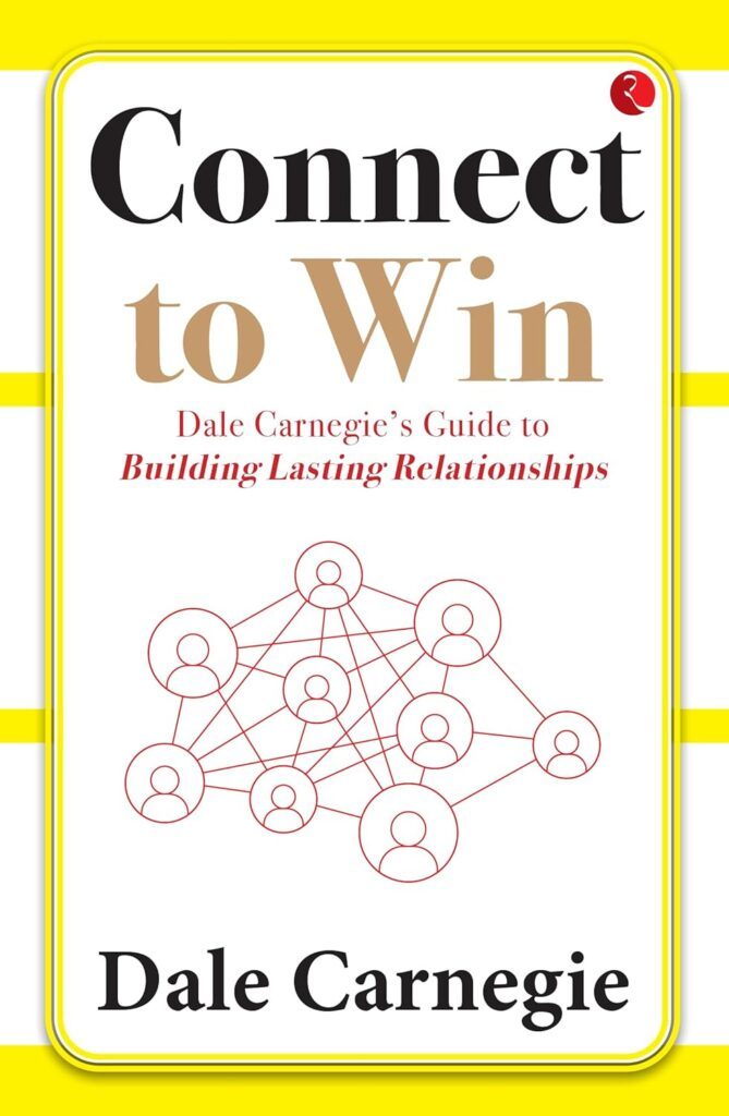 Connect to Win by Dale Carnegie
