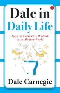 Dale in Daily Life by Dale Carnegie