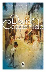 David Copperfield by Charles Dickens