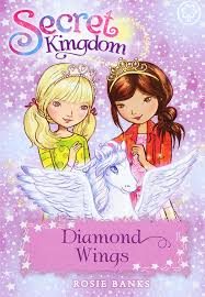 Secret Kingdom: Diamond Wings by Rosie Banks