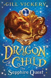 Dragon Child: The Sapphire Quest by Gill Vickery