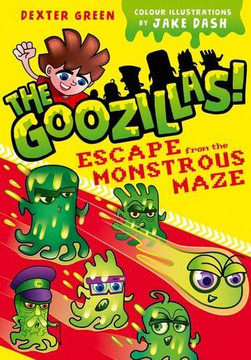 The Goozillas!: Escape from the Monstrous Maze by Dexter Green