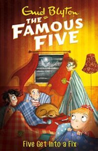 The Famous Five: Five Get Into a Fix by Enid Blyton
