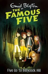 The Famous Five: Five Go to Billycock Hill by Enid Blyton