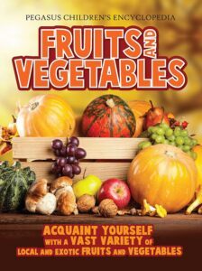 Fruits & Vegetables – A Bright and Educational Introduction to Healthy Foods