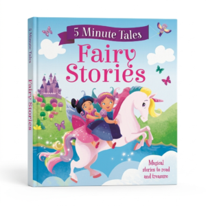 5 Minute Tales: Fairy Stories