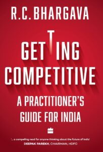 Getting Competitive by R. C. Bhargava