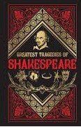Greatest Tragedies of Shakespeare by William Shakespeare