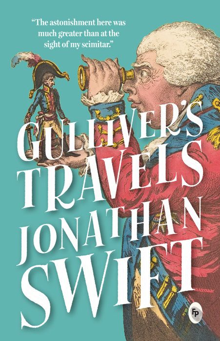 Guliver’s Travels by Jonathan Swift