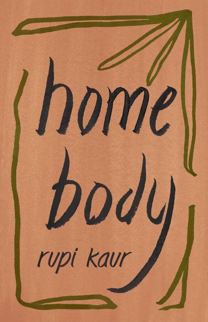 Home body by Rupi Kaur