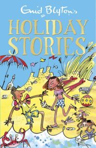 Holiday Stories by Enid Blyton