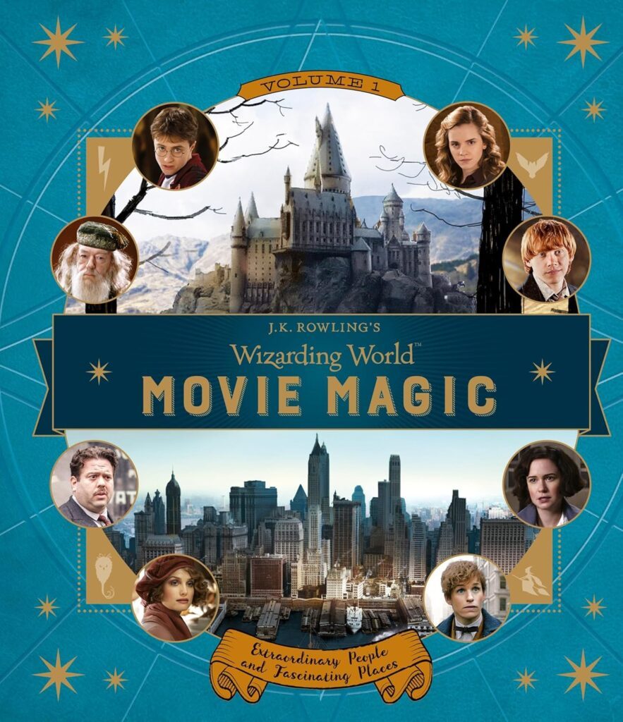 J.K. Rowling’s Wizarding World Movie Magic (Volume 1)