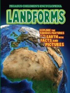 Landforms – A Visual Exploration of Earth’s Natural Features