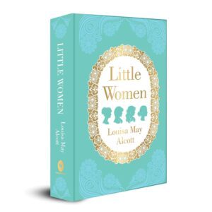 Little Women by Louisa May Alcott