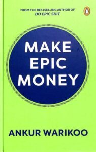 Make Epic Money by Ankur Warikoo