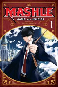 Mashle: Magic and Muscles, Vol. 1 by Hajime Komoto