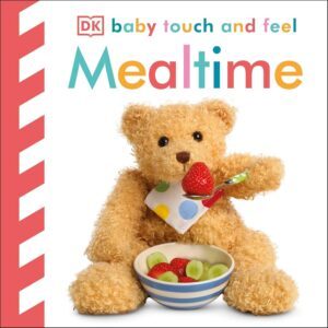Mealtime – Baby Touch and Feel