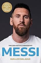 Messi: The Definitive Biography by Guillem Balague