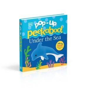 Pop Up Peekaboo! Under The Sea by D.K.
