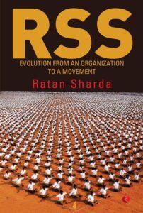 RSS: Evolution From An Organization To A Movement by Ratan Sharda