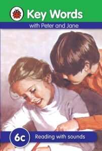 Key Words with Peter and Jane (6c): Reading with Sound