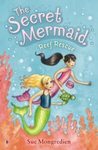 Reef Rescue: The Secret Mermaid by Sue Mongredien