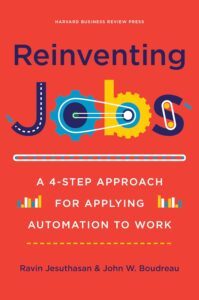 Reinventing Jobs by Ravin Jesuthasan & John W. Boudreau