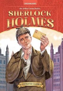 Sherlock Holmes by Sir Arthur Conan Doyle