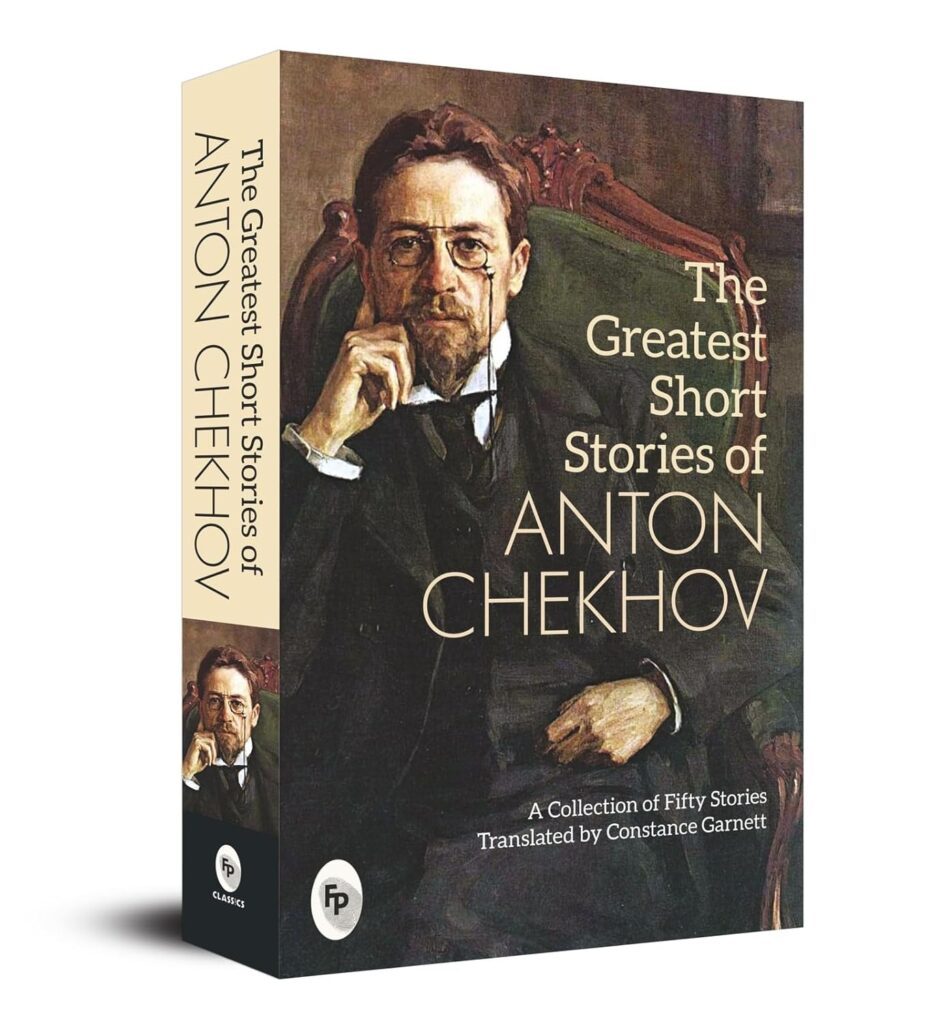 The Greatest Short Stories of Anton Chekhov  by Anton Chekhov